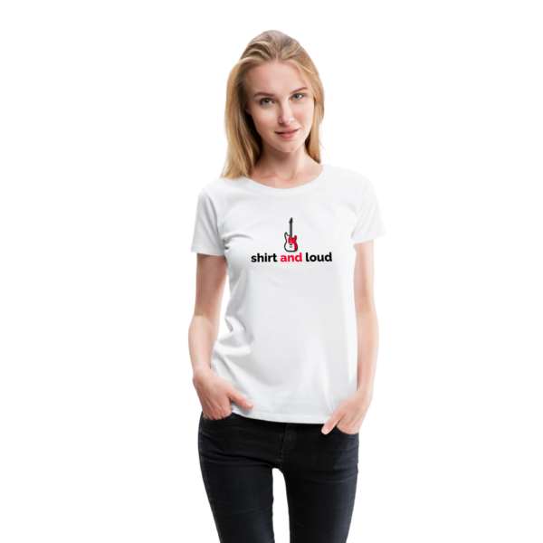 Women’s Premium T-Shirt - ShirtAndLoud #1